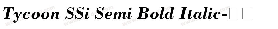Tycoon SSi Semi Bold Italic字体转换